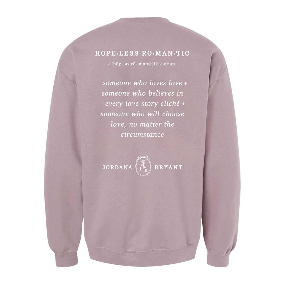 Hopeless Romantic Crewneck