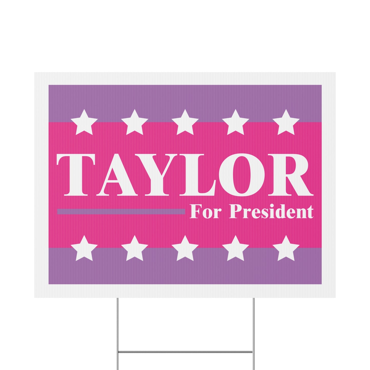 Taylor For President Yard Sign