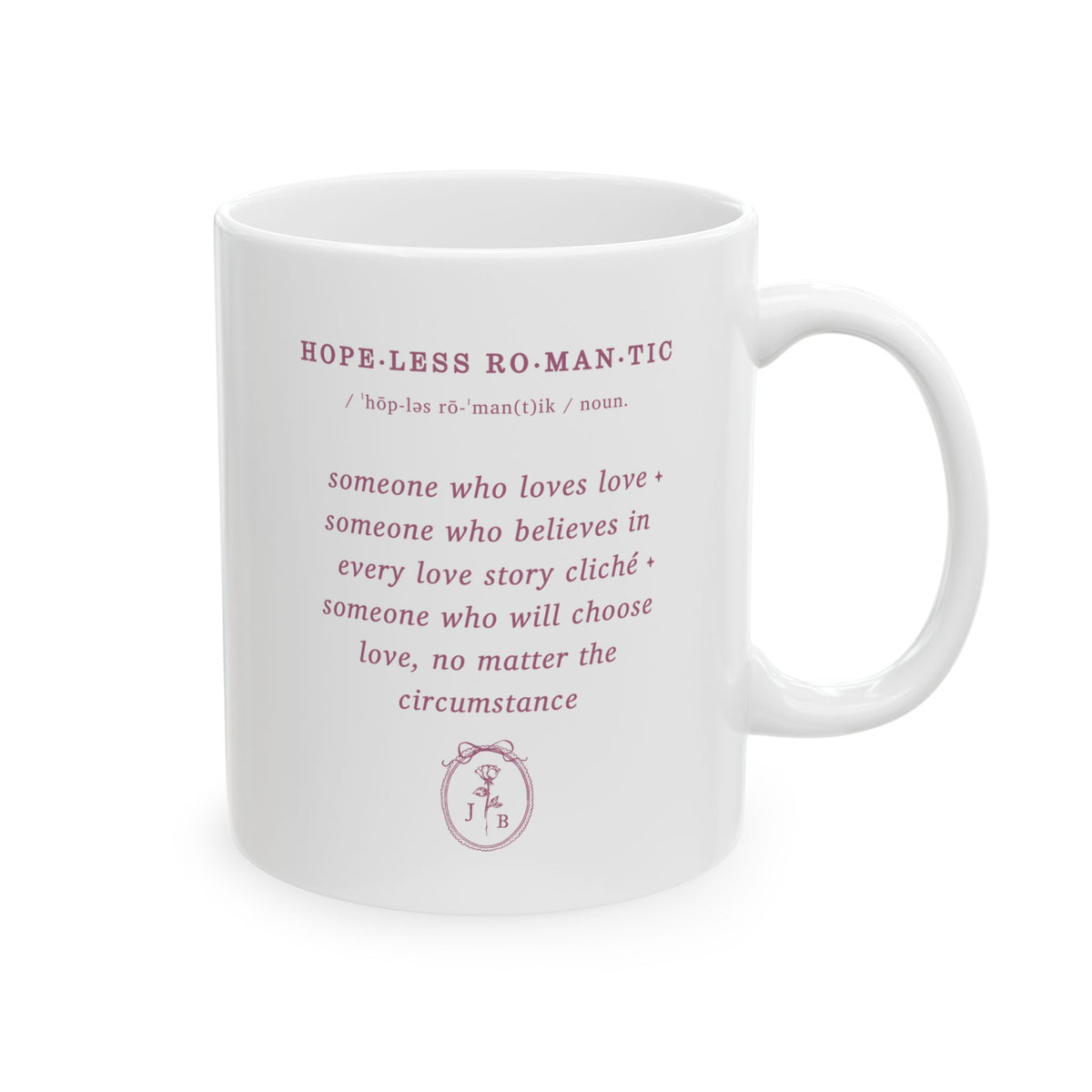 Hopeless Romantic Mug
