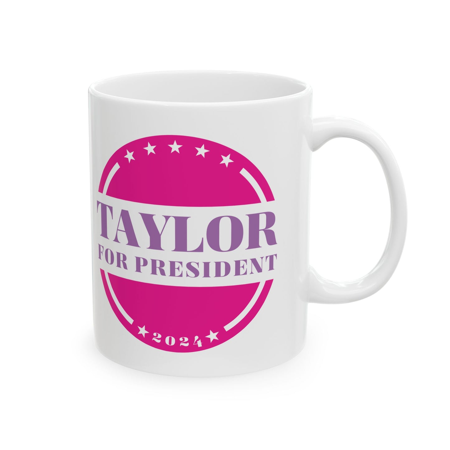 Taylor For President Ceramic Mug, (11oz, 15oz) (Pink)