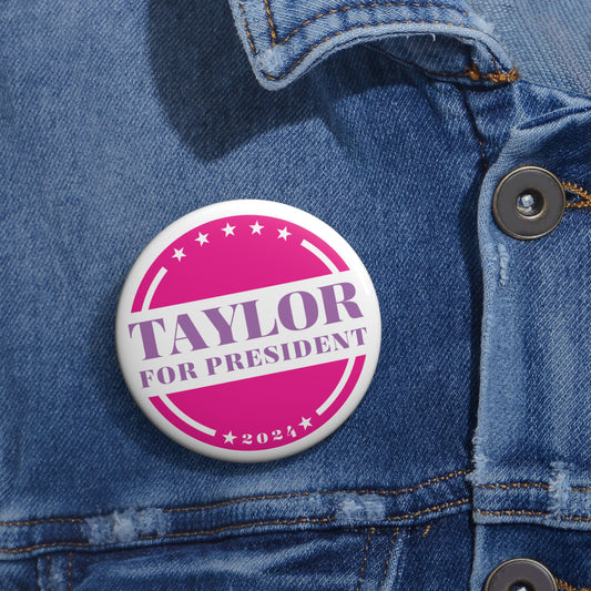 Taylor For President Pin Buttons (Pink)