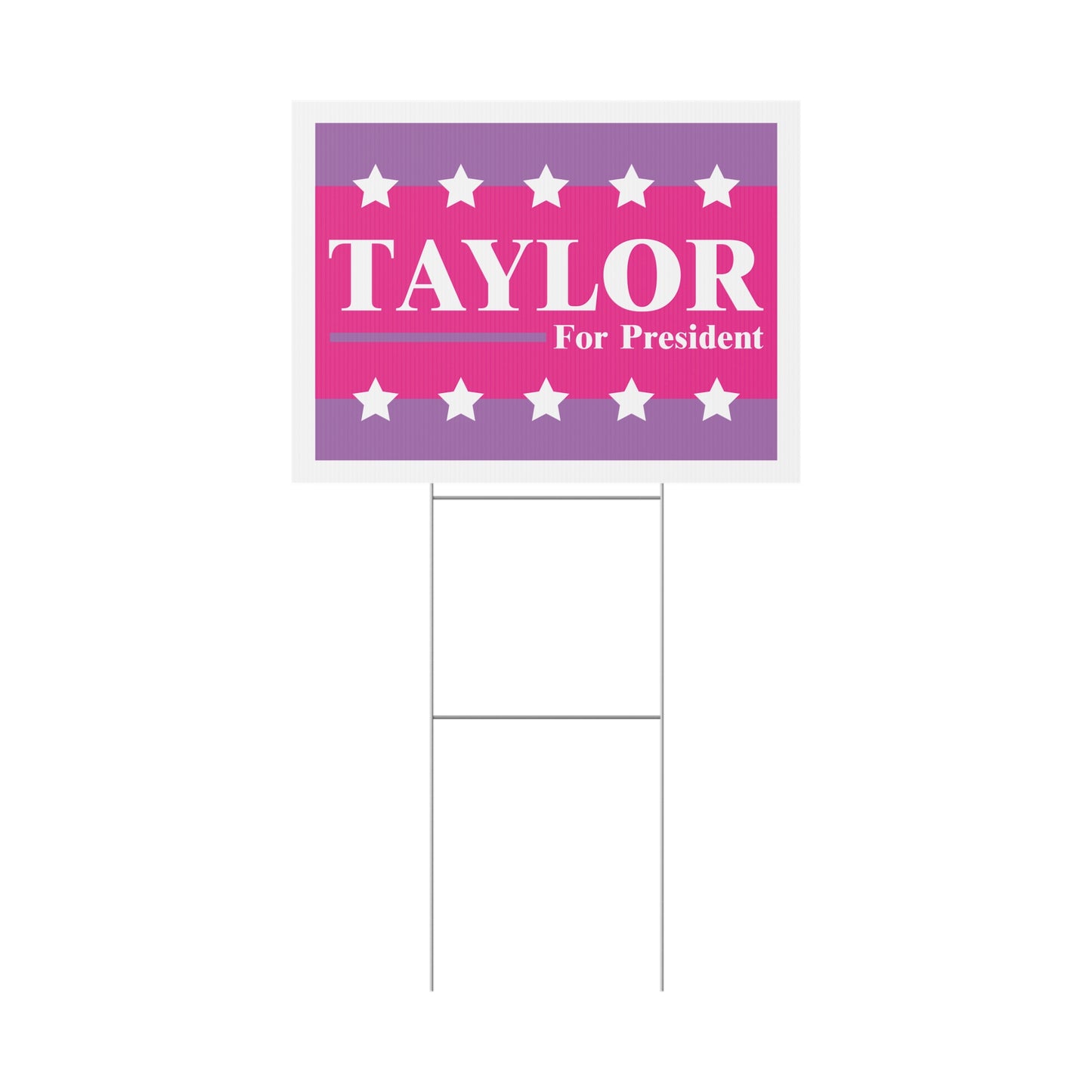 Taylor For President Yard Sign