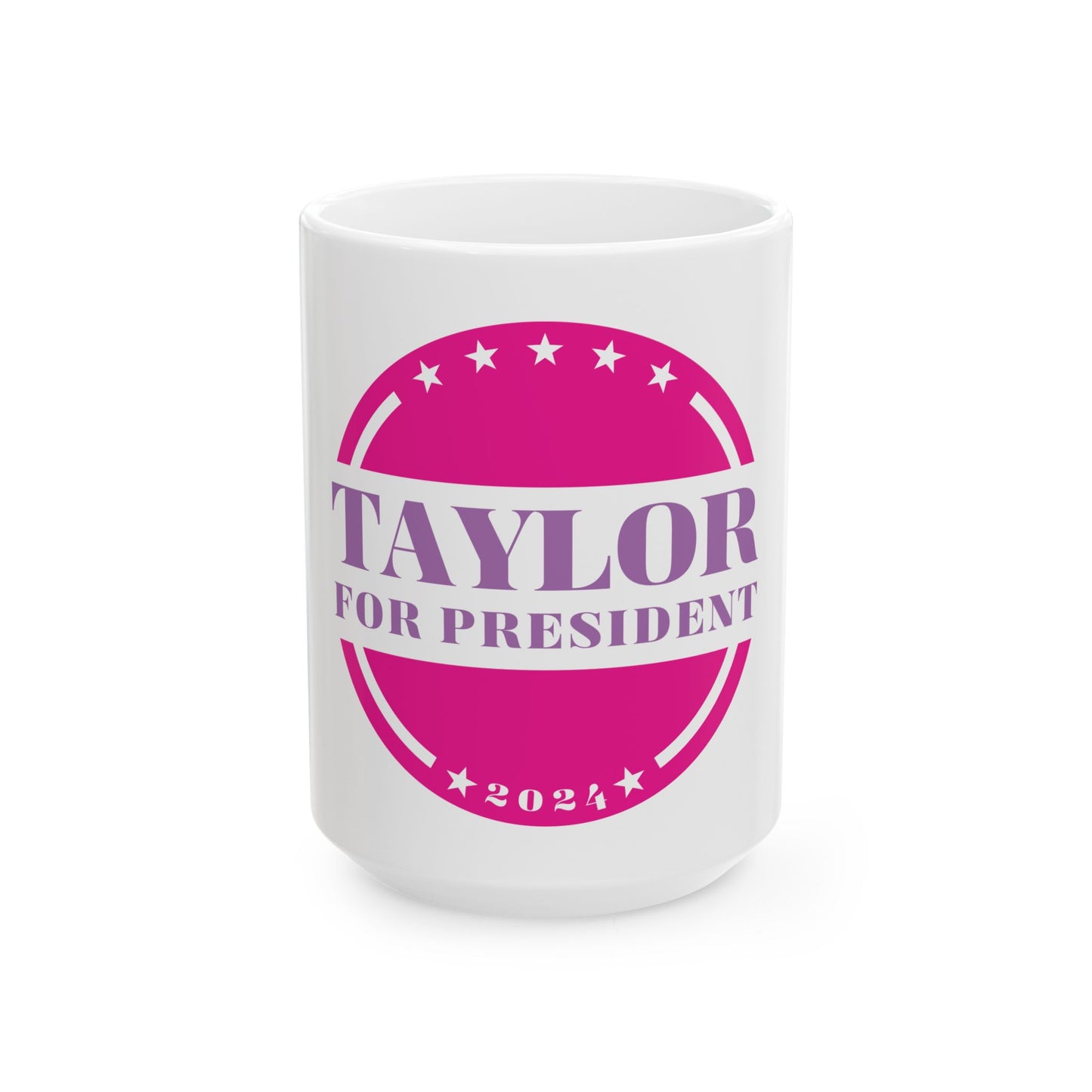 Taylor For President Ceramic Mug, (11oz, 15oz) (Pink)